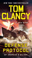 Tom Clancy Defense Protocol (a Jack Ryan Novel)