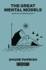 The Great Mental Models, Volume 3: Systems and Mathematics (the Great Mental Models Series)