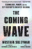 The Coming Wave