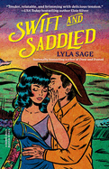 Swift and Saddled: a Rebel Blue Ranch Novel