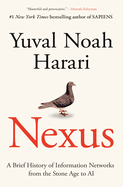 Nexus: a Brief History of Information Networks From the Stone Age to Ai