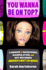 You Wanna Be on Top? : a Memoir of Makeovers, Manipulation, and Not Becoming America's Next Top Model