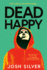 Dead Happy (Happyhead)