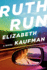 Ruth Run: a Novel