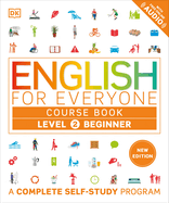 English for Everyone: Level 2 Course Book-Beginner English: Esl for Adults, an Interactive Course to Learning English