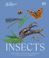 Insects: Discover the Science and Secrets Behind the World of Insects (Science and Secrets of Natural History)