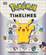 Pok�mon Timelines: a Journey Through the Animated Series