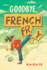 Goodbye, French Fry