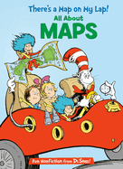 There's a Map on My Lap! All About Maps (the Car in the Hat's Learning Library)