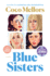 Blue Sisters: a Read With Jenna Pick: a Novel