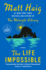 The Life Impossible: a Novel