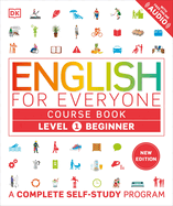 English for Everyone: Level 1 Course Book-Beginner English: Esl for Adults, an Interactive Course to Learning English
