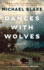 Dances with Wolves