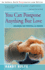 You Can Postpone Anything But Love: Expanding Our Potential as Parents