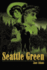 Seattle Green: a Novel