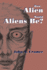 How Alien Would Aliens Be?