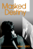 Masked Destiny