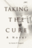Taking the Cure: a Novel