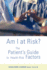 Am I at Risk? : the Patient's Guide to Health Risk Factors