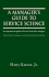 A Manager's Guide to Service Science a Comprehensive Guide to Service Science for Managers