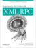 Programming Web Services With Xml-Rpc (O'Reilly Internet Series)