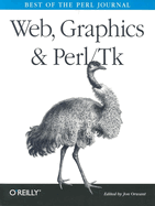 Web, Graphics & Perl Tk: Best of the Perl Journal
