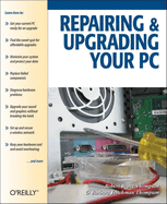Repairing and Upgrading Your Pc