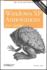 Windws Xp Annoyances for Geeks: Tips, Secrets and Solutions 2nd Edition