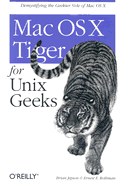 Mac Os X Tiger for Unix Geeks