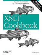 Xslt Cookbook: Solutions and Examples for Xml and Xslt Developers, 2nd Edition