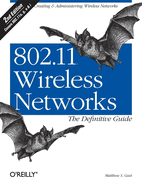 802.11 Wireless Networks: the Definitive Guide