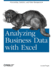 Analyzing Business Data With Excel: Forecasting, Statistics, and Data Management