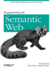 Programming the Semantic Web: Build Flexible Applications With Graph Data