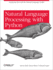 Natural Language Processing With Python: Analyzing Text With the Natural Language Toolkit