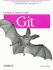 Version Control With Git: Powerful Tools and Techniques for Collaborative Software Development