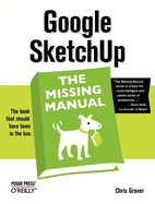 Google Sketchup: the Missing Manual