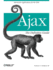 Ajax: the Definitive Guide: Interactive Applications for the Web