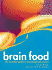 Brain Food: the Essential Guide to Boosting Brain Power