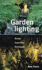 Garden Lighting: Design, Inspiration, Techniques (Hamlyn Gardening)