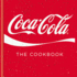 Coca-Cola: the Cookbook (Cookery)