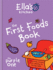 The First Foods Book (Ella's Kitchen)