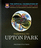 Farewell to Upton Park: The Official Celebration of West Ham United's home 1904-2016
