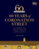 60 Years of Coronation Street: the Incredible Story of Britain's Favourite Continuing Drama