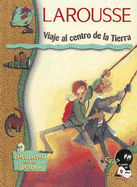 Viaje Al Centro De La Tierra / Journey to the Center of the Earth (Classic Fiction) (Spanish Edition)