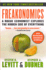 Freakonomics: a Rogue Economist Explores the Hidden Side of Everything