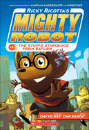 Ricky Ricottas Mighty Robot Vs. the Stupid Stinkbugs From Saturn (Ricky Ricottas Mighty Robot #6)
