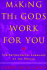 Making the Gods Work for You: the Astrological Language of the Psyche