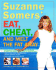 Suzanne Somers' Eat, Cheat, and Melt the Fat Away: *Feast on Real Foods--Including Fats *Achieve Hormonal Balance *Enjoy More Than 100 New Recipes