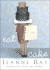 Eat Cake: a Novel