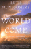 The World to Come: the Guides' Long-Awaited Predictions for the Dawning Age